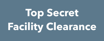 Top Secret Facility Clearance
